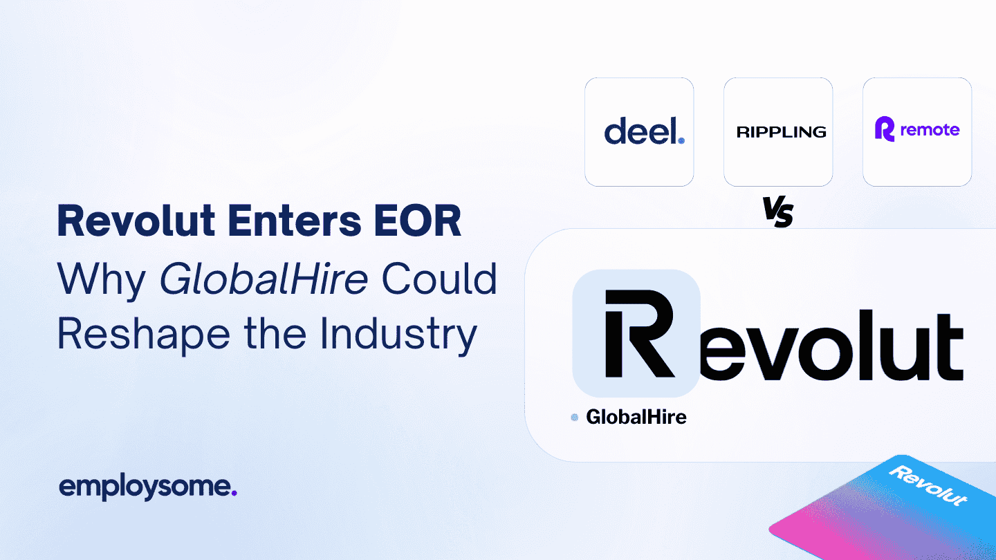 The $75B Fintech Giant Enters EOR: Why Revolut’s GlobalHire Could Reshape the Industry