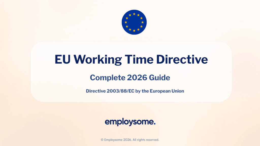 EU Working Time Directive : 2026 Guide for Employers