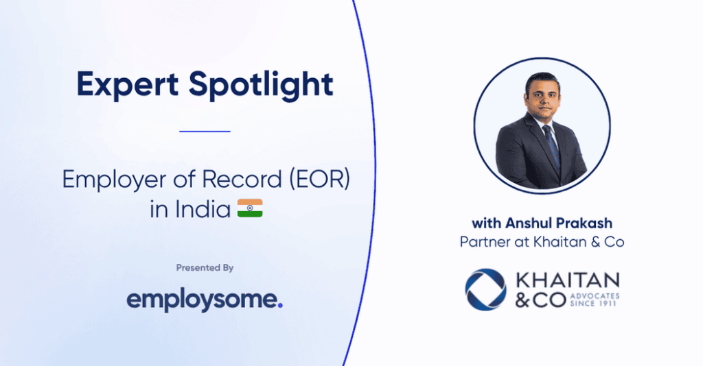 Expert Spotlight: What To Know Before Using an EOR in India