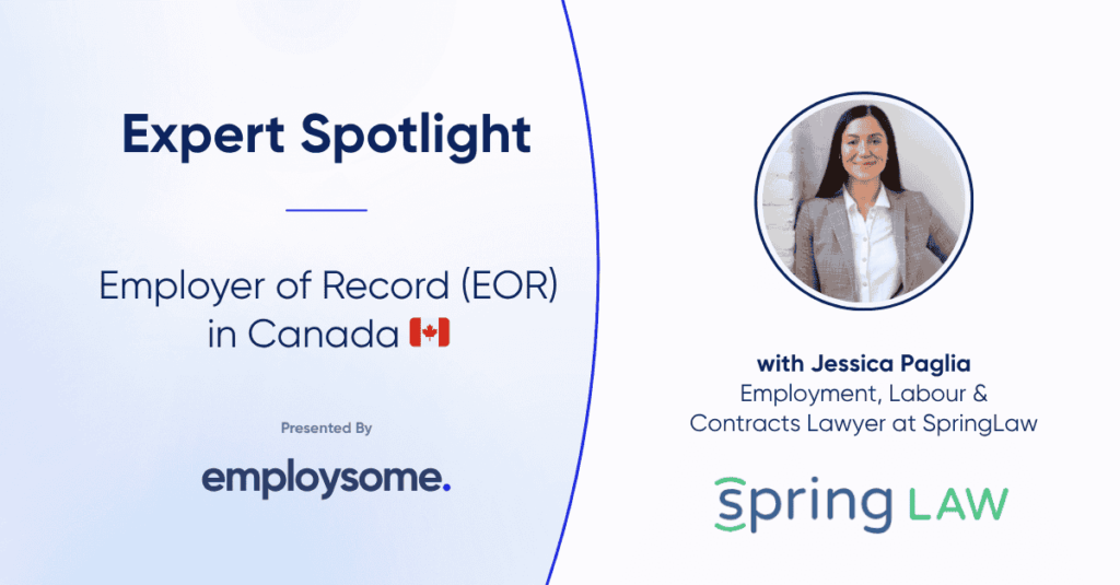 Expert Spotlight: EOR in Canada – The Best Way to Hire?