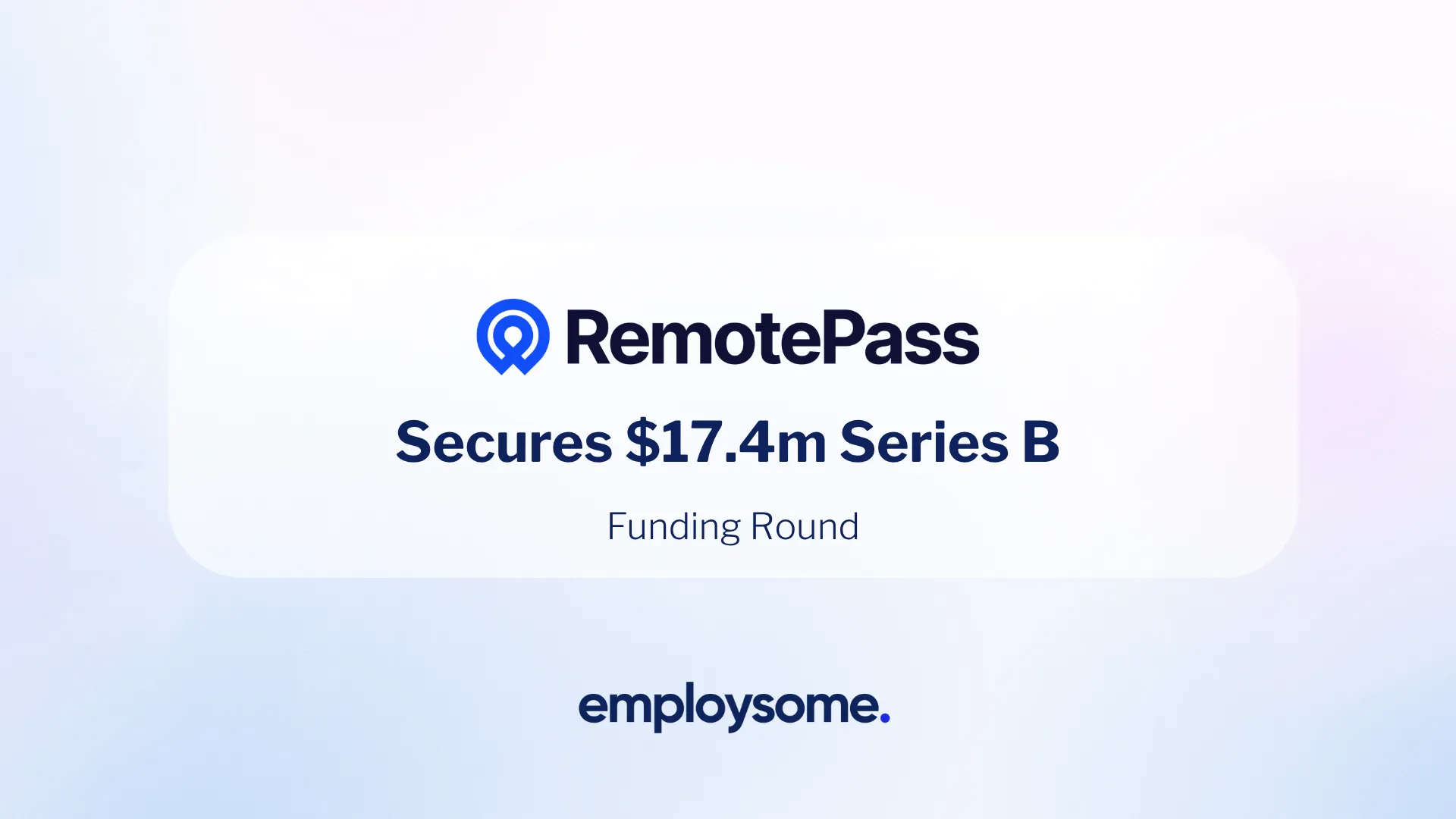 Remote Pass RemotePass Raises $17.4M Series B Led by EBRD VC