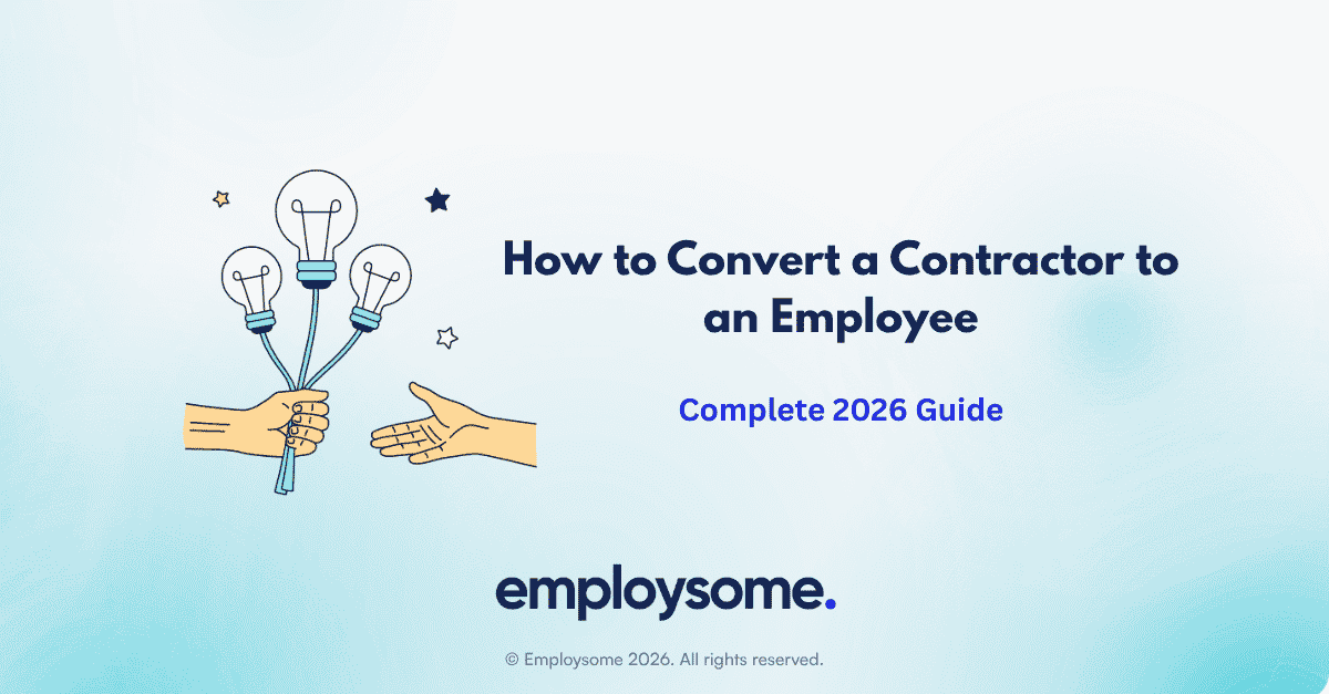 How to Convert a Contractor to an Employee (2026 Guide)